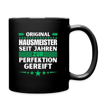 Zur Perfektion gereifter Hausmeister - Tasse einfarbig - Schwarz - Rechts