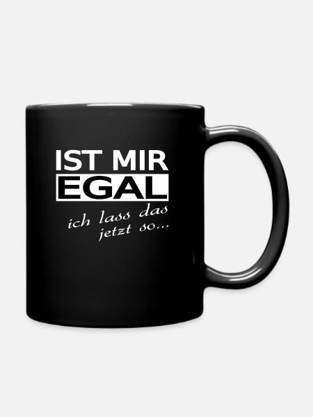 Spruch - Tasse einfarbig - Schwarz