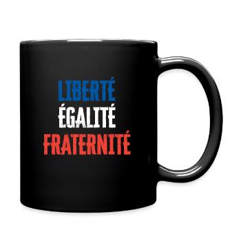 Liberté, égalité, fraternité - Tasse einfarbig - Schwarz - Rechts