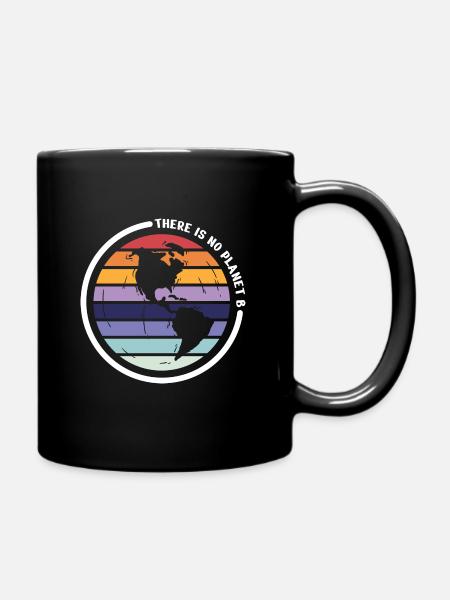 there is no planet b - Ensfarvet krus - sort