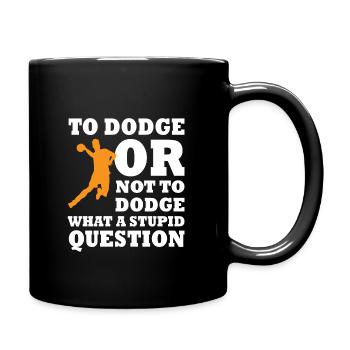 Dodgeball Player Saying - Full Colour Mug - black - Right