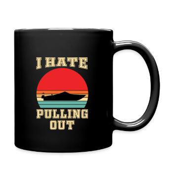 I Hate To Pull Out My Motorboat - Full Colour Mug - black - Right