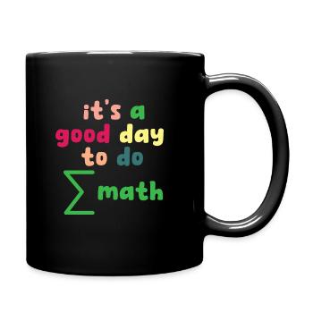 Math Teacher it's a good day to do math - Tasse einfarbig - Schwarz - Rechts