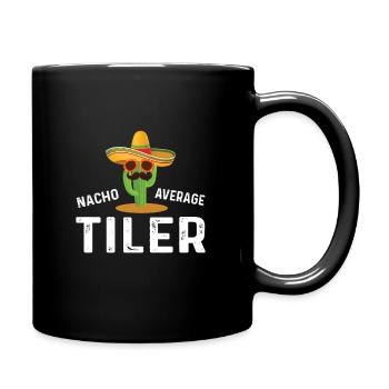 Nacho Durchschnittlicher Fliesenleger - Tasse einfarbig - Schwarz - Rechts