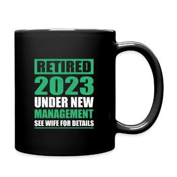 Lustiger Ruhestand 2023 - Tasse einfarbig - Schwarz - Rechts