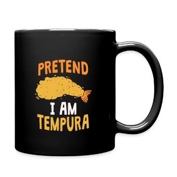 Pretend I'm Tempura - Full Colour Mug - black - Right
