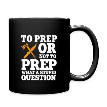 Drôle de dicton Prepper - Mug uni - noir - Droite
