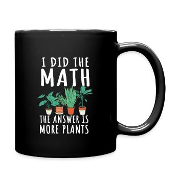 Lustiger Gartenpflanzen Spruch - Tasse einfarbig - Schwarz - Rechts