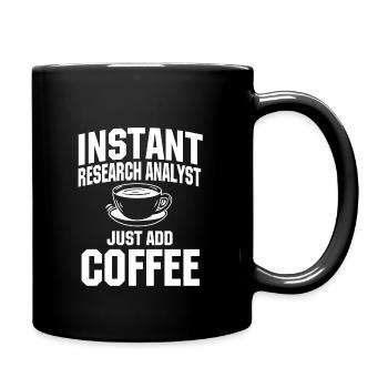 Instant Research Analyst Just add coffee - Full Colour Mug - black - Right