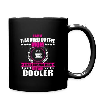 Funny Flavored Coffee Mother Design Women - Full Colour Mug - black - Right