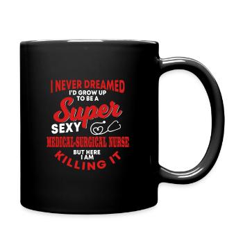 Medical-surgical nurse saying - Full Colour Mug - black - Right