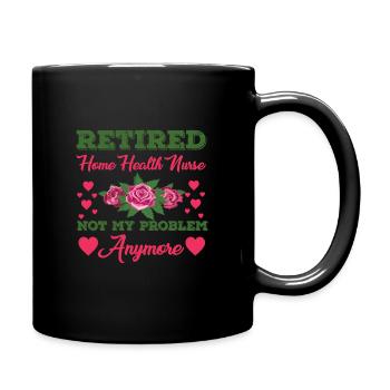 Retired home nurse - Full Colour Mug - black - Right
