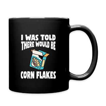 Funny Cornflakes Saying - Full Colour Mug - black - Right