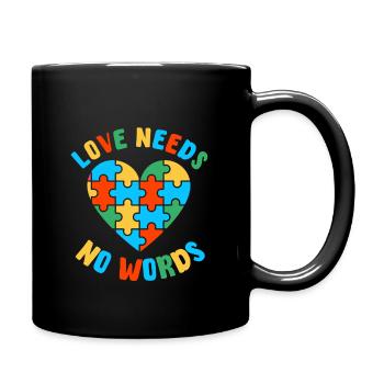 Autismus – Liebe Braucht Keine Worte - Tasse einfarbig - Schwarz - Rechts