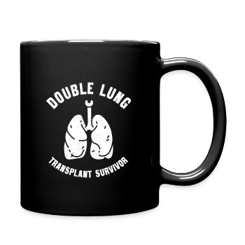 Überlebender Einer Doppelten Lungentransplantation - Tasse einfarbig - Schwarz - Rechts