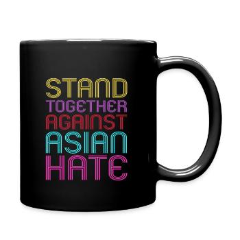 asiatisch ameriStehen Sie Gemeinsam Gegen Hass Geg - Tasse einfarbig - Schwarz - Rechts
