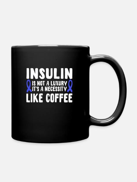 Insulin Und Kaffee - Tasse einfarbig - Schwarz