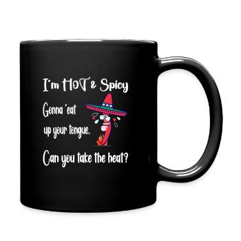 Mexikanische Chili "I'm Hot & Spicy" (B1) - Tasse einfarbig - Schwarz - Rechts