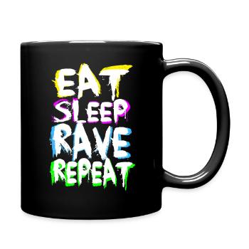 Eat Sleep Rave Repeat for Black Shirts - Tasse einfarbig - Schwarz - Rechts