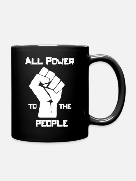 ALL POWER TO THE PEOPLE - Full Colour Mug - black