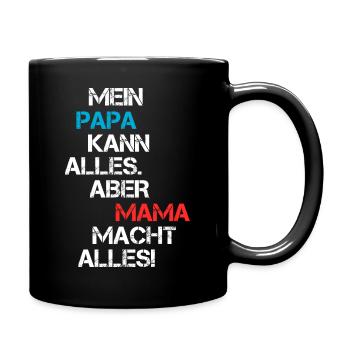 Lustige Mama Papa Geschenk Freche Familie Sprüche - Tasse einfarbig - Schwarz - Rechts