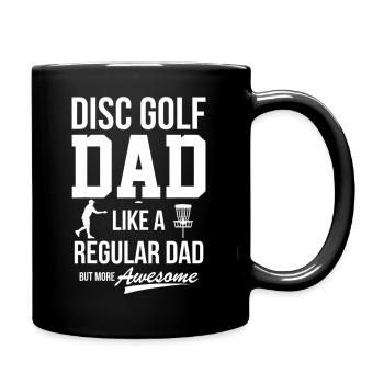 Disc Golf t Shirt Disc Golf Dad Wie ein normaler Vater - Tasse einfarbig - Schwarz - Rechts