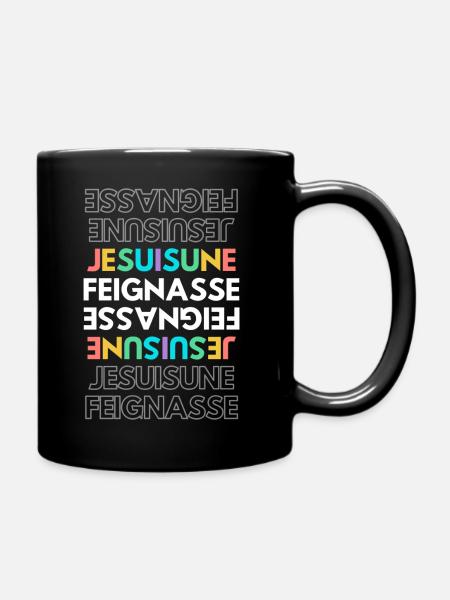 "Je suis une Feignasse" - Mug uni - noir
