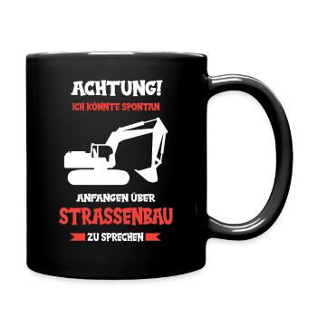 Straßenbau Strassenbauer Bauarbeiter Straßenbauer - Tasse einfarbig - Schwarz - Rechts