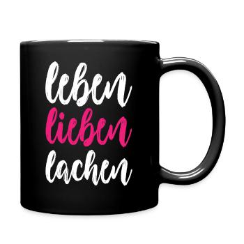 leben lieben lachen - Tasse einfarbig - Schwarz - Rechts