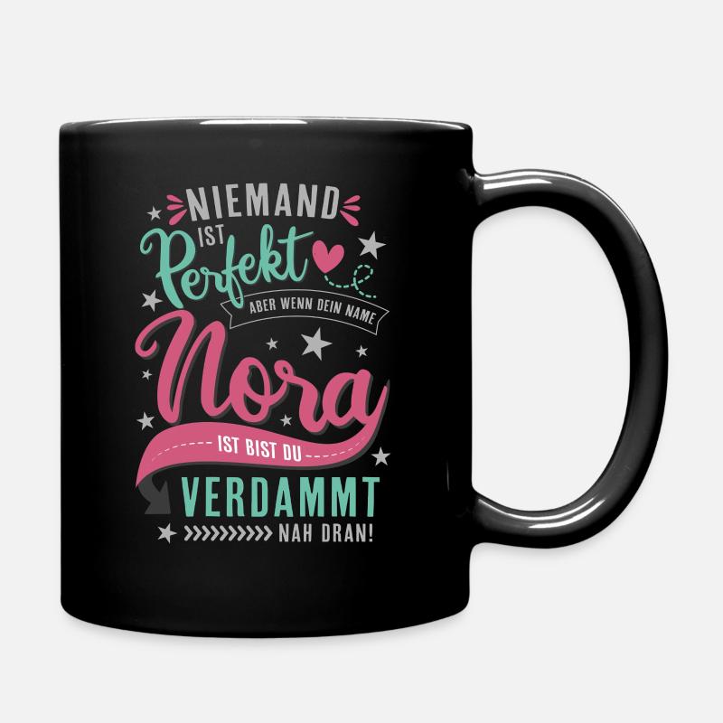 Nora Vorname lustiger Spruch Namenstag Geschenk - Tasse einfarbig - Schwarz