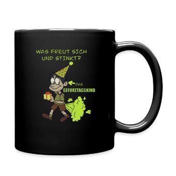 Geburtstag Was Freut sich stinkt Gefurtztagskind - Tasse einfarbig - Schwarz - Rechts