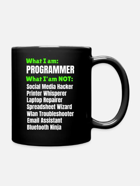I am a Programmer! - Tasse einfarbig - Schwarz