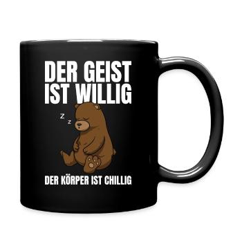Der Geist Ist Willig Der Körper Chillig Bär - Tasse einfarbig - Schwarz - Rechts