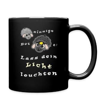 Lass dein Licht leuchten - Tasse einfarbig - Schwarz - Rechts