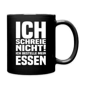 Ich Schreie Nicht Ich Bestelle Mein Essen - Tasse einfarbig - Schwarz - Rechts