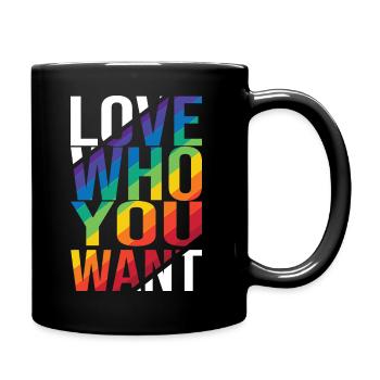 Love Who You Want Gay Pride LGBTQ Regenbogen CSD - Tasse einfarbig - Schwarz - Rechts