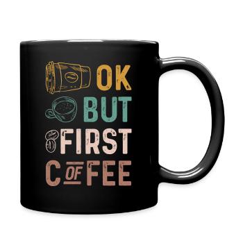 Ok but first coffee, funny retro - Full Colour Mug - black - Right