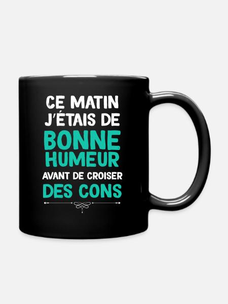 Bonne humour et les cons - Mug uni - noir