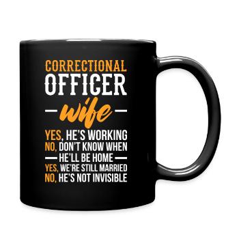 Correctional Officer Wife – Corrections Officer - Tasse einfarbig - Schwarz - Rechts