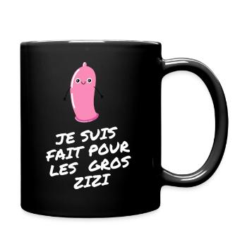 je suis fait pour les gros zizi - Mug uni - noir - Droite
