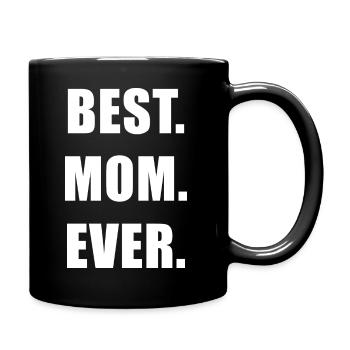 best. mom. ever. Design - Tasse einfarbig - Schwarz - Rechts