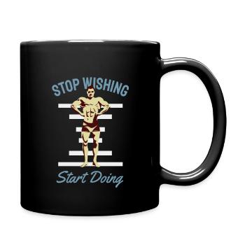 Stop wishing - start doing - Full Colour Mug - black - Right