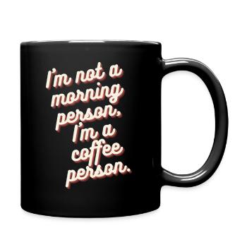 Coffee person - Tasse einfarbig - Schwarz - Rechts