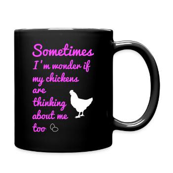 Manchmal frage ich mich, ob meine Hühner - Tasse einfarbig - Schwarz - Rechts
