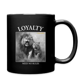 LOYALITÄT BRAUCHT KEINE GESETZE - Tasse einfarbig - Schwarz - Rechts