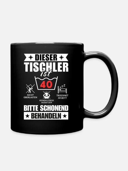 Dieser Tischler ist 40. Schonend behandeln - Tasse einfarbig - Schwarz