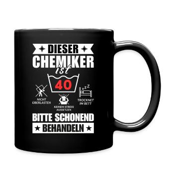 Dieser Chemiker ist 40. Schonend behandeln - Tasse einfarbig - Schwarz - Rechts