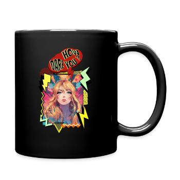 How dare you - Tasse einfarbig - Schwarz - Rechts