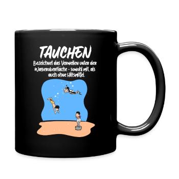 Tauchen Bezeichnet Das Verweilen Unter Der - Tasse einfarbig - Schwarz - Rechts