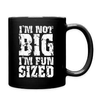 Ich bin nicht groß, ich habe eine lustige Größe - Tasse einfarbig - Schwarz - Rechts